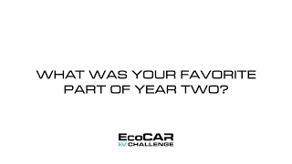 Favorite Part of the Year Two EcoCAR EV Challenge