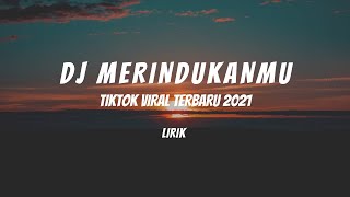 Lagu DJ Merindukanmu Slow Remix