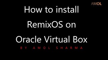 How to run RemixOS on Virtual Box