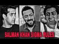 Salman khan sigma rules  salman khan sigma rule compilation  salman khan chad  salman khan savage