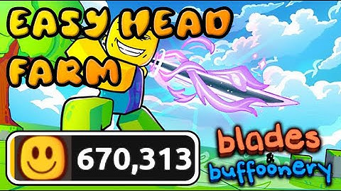 FASTEST Way to Get HEADS in Blades & Buffoonery!
