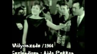 Ajda Pekkan - Milyonzade [ Norma Mia ] (Hızır Dede / 1964)