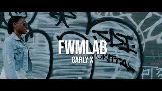 Carly X - FWMLAB (FWMGAB Remix)