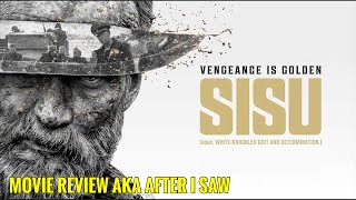 Sisu - Movie Review AKA After I Saw