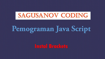 Dasar Pemrograman Java Script Install Brackets