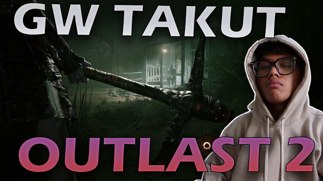 Game Berak Outlast 2 pt2