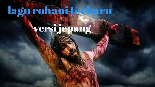 Lagu Rohani Bahasa jepang