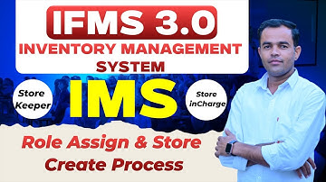 IMS Portal par Store Create । Store Keeper or store incharge ko role asign kaise kare । IFMS 3.0 