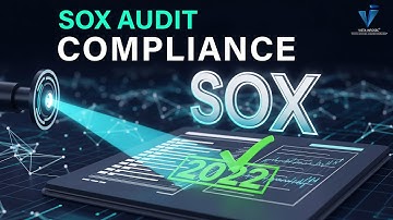 SOX Audit Compliance Requirements For 2022