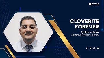 Cloverite Forever - Ajinkya Vichare sharing his growth story at Clover Infotech