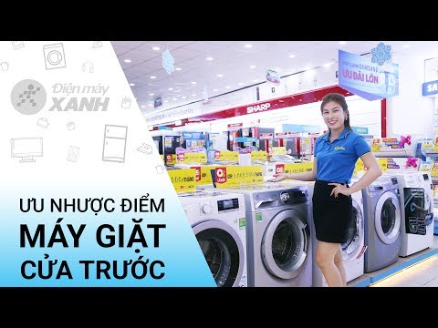 Ưu nhược điểm máy giặt cửa trước • Điện máy XANH