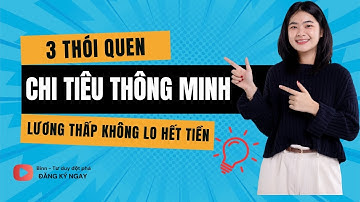 Tiêu tiền thế nào khi lương chỉ 7 triệu? Cách sống vẫn ổn, vẫn tiết kiệm | Binn - Tư duy đột phá