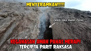 Download Lagu MENYERAMKAN !! KEGANASAN AWAN PANAS GUNUNG MERAPI, TERCIPTA PARIT RAKSASA MP3