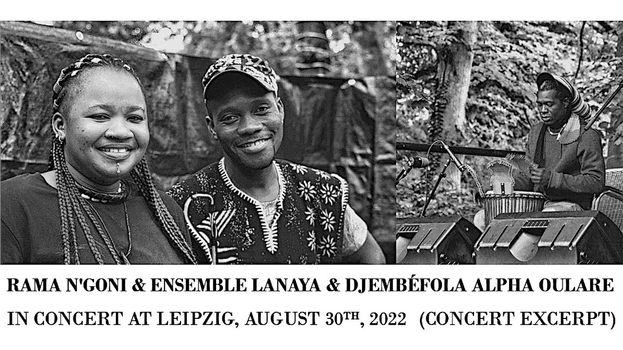Rama N'Goni & Ensemble Lanaya & Alpha Oulare at Leipzig, F.R.G., August 30th, 2022