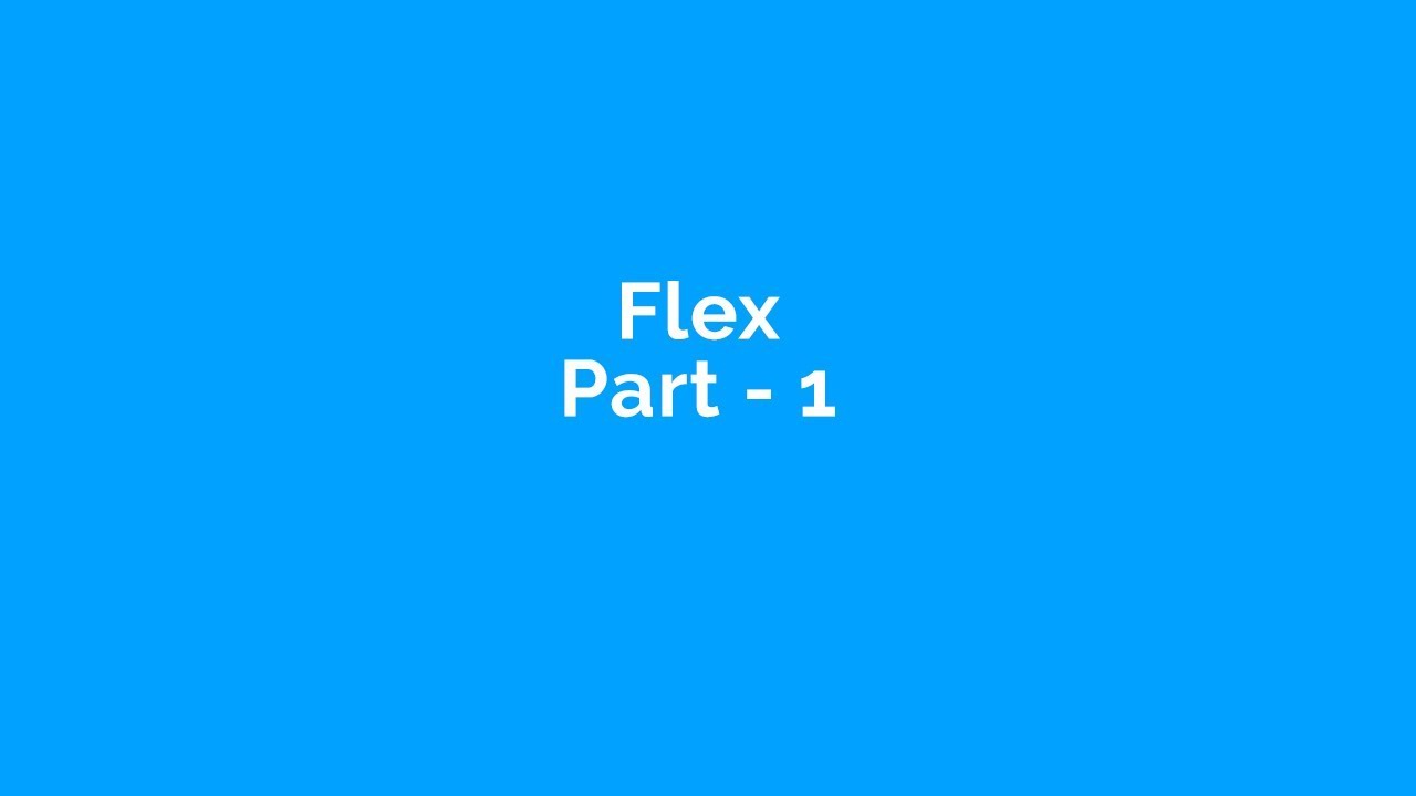 CSS Flex - Part 1 - YouTube