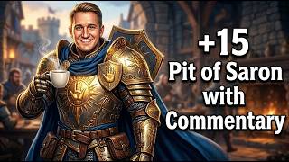 Holy Paladin +15 Pit of Saron: Real-Talk Gameplay