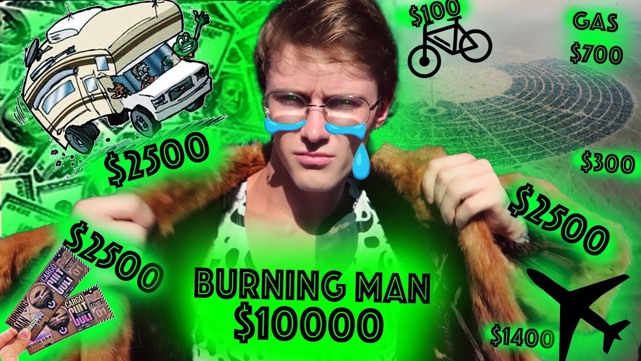 Потратил $10.000 на Burning Man. Можно Дешевле?