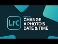 How To Change A Photo’s Time Stamp And Metadata In Lightroom Classic #2MinuteTutorial