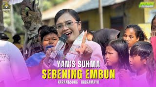 AS CLEAR AS DEW • YANIS SUKMA | ANDI PUTRA 1 | KARANGSONG - INDRAMAYU