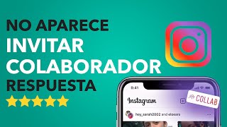 Por qué NO me APARECE INVITAR COLABORADOR en INSTAGRAM ? ¡RESPUESTA!