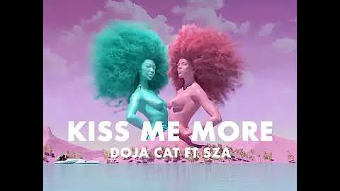 Doja Cat (Feat. SZA) - Kiss Me More