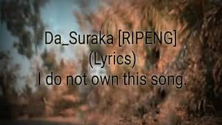 Da Suraka [ Ripeng ] lyrics song.