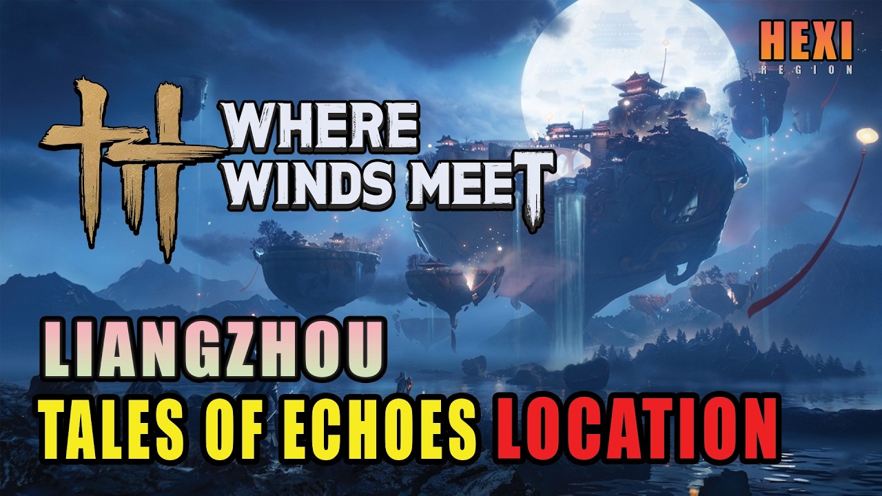Tales And Echoes Where Winds Meet