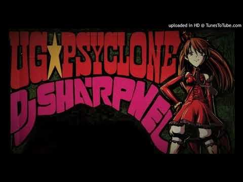 DJ Sharpnel ‎– UG☆Psyclone - YouTube