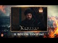 Kuruluş Orhan 8 Bölüm Tanıtımı