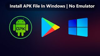 How Install Android App In Windows | No Emulator Required | Official Method