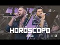 Zé Neto e Cristiano - Horóscopo #Intenso