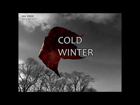 COLD WINTER silver thread (lyrics)