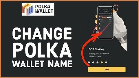 How to Change Polka Wallet Name in Minutes 2023?