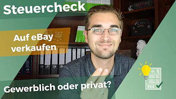 Wie viel darf man privat bei eBay verkaufen?