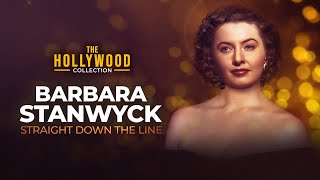 Watch Barbara Stanwyck: Straight Down The Line Trailer