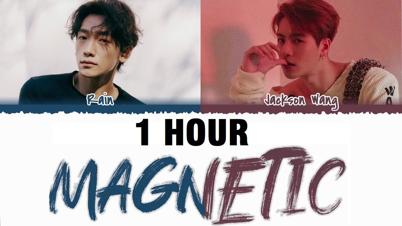 1 HOUR RAIN   MAGNETIC Feat Jackson Wang Lyrics Color Coded Han Rom Eng