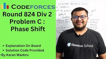 Codeforces Round 824 Div 2 | Problem C : Phase Shift Solution | Explanation + Code | Hindi