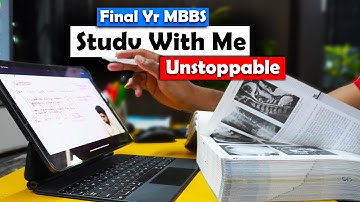 Study With Me - Unstoppable | Clinics + Medicine 🔥 Final MBBS | Anuj Pachhel  Ep#1
