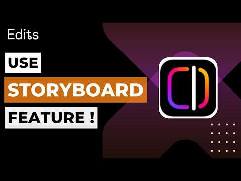 How to Use Instagram Edits Storyboard Feature 2026