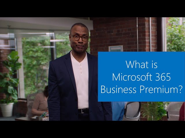 What is Microsoft 365 Business Premium? class=