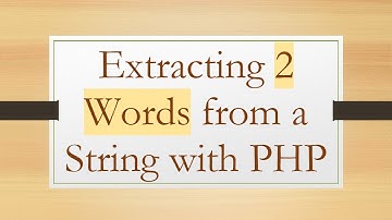 Extracting 2 Words from a String with PHP