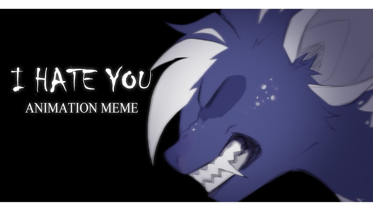 I HATE YOU [ Animation Meme ] -𝐒𝐞𝐜𝐫𝐞𝐭𝐬 𝐎𝐟 𝐇𝐞𝐥𝐜𝐚𝐬𝐭𝐞𝐫- - YouTube