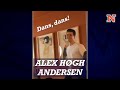 Alex Høgh Andersen er en fænomenal danser