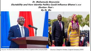 Dr. Bawumias Electability In The 2028 Presidential Election.