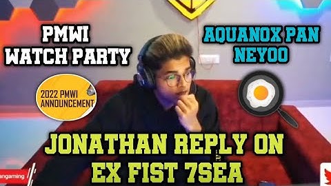 Jonathan on PMWI Watch Party | Ex Fist 7sea | Aquanox Pan Neyoo