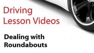 driving lesson videos : Roundabouts