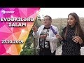 Evdəkilərə Salam - Tacir Şahmalıoğlu 27.10.2019