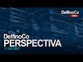 DelfinoCo Perspectiva | 11.08.2021