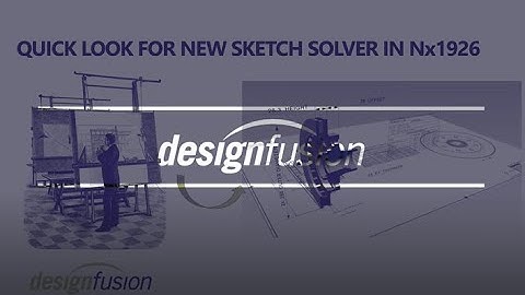 Overview of New Sketch Solver in NX1926