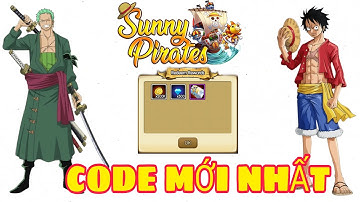 Code Sunny Pirates Going Merry 2024 I  Gifcode  Mới Nhất 2024 I Game KBHT Eng I Code tuần 27/9/2024